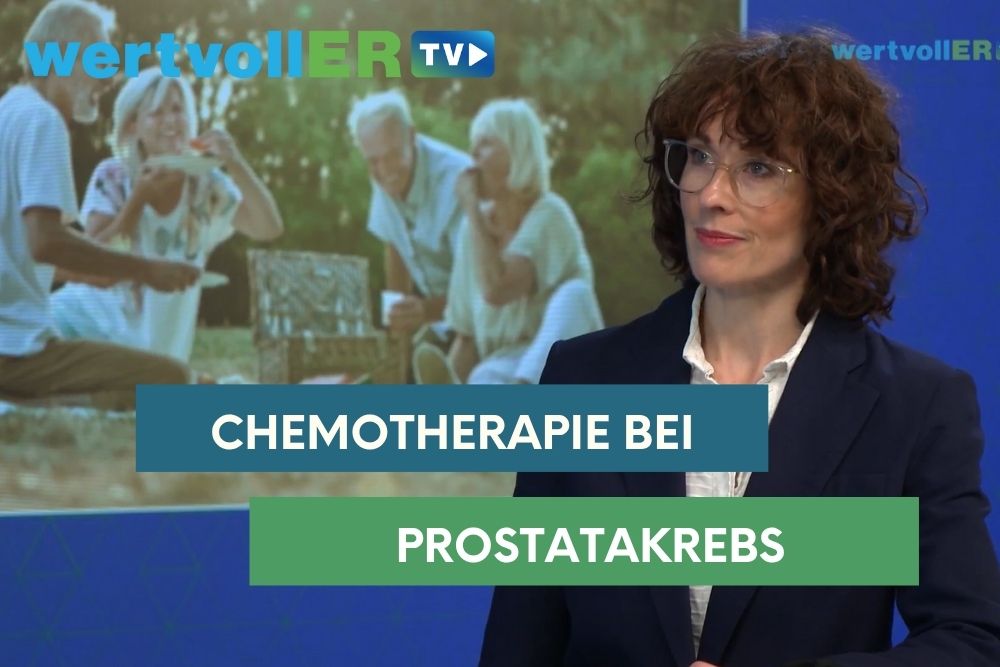 wertvollER: wissens:wert - Chemotherapie bei Prostatakrebs wertvollER: wissens:wert - Chemotherapie bei Prostatakrebs